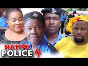 NATIVE POLICE SEASON 4 - New Movie 2019 Latest Nigerian Nollywood Movie Full HD